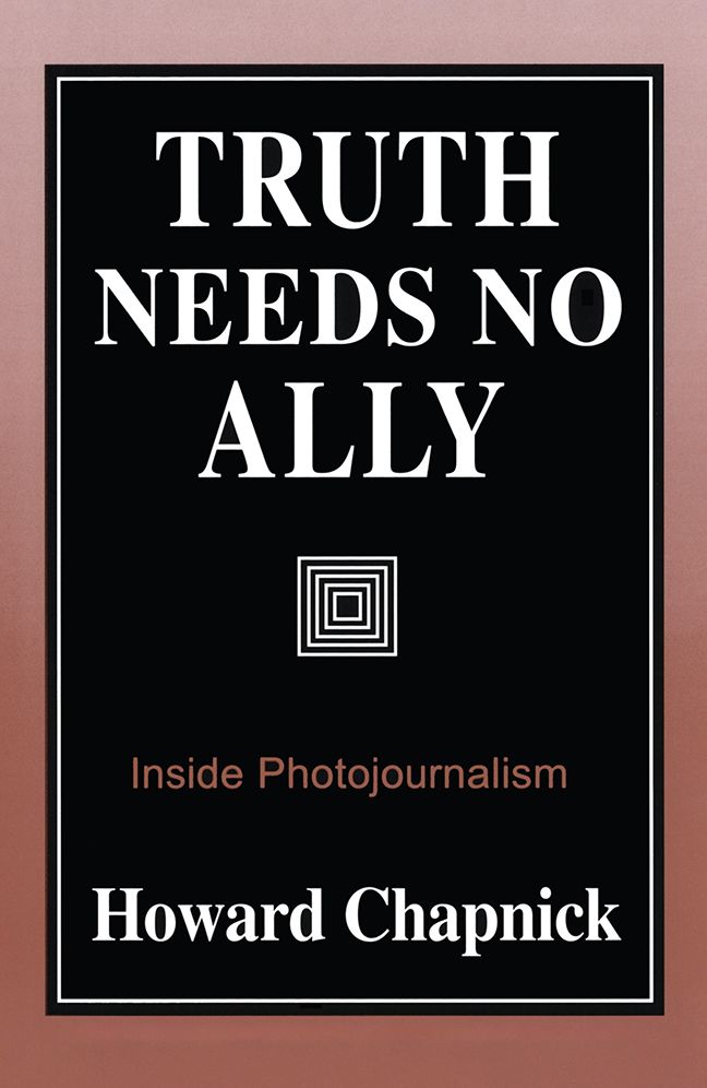 Truth Needs No Ally: Inside Photojournalism