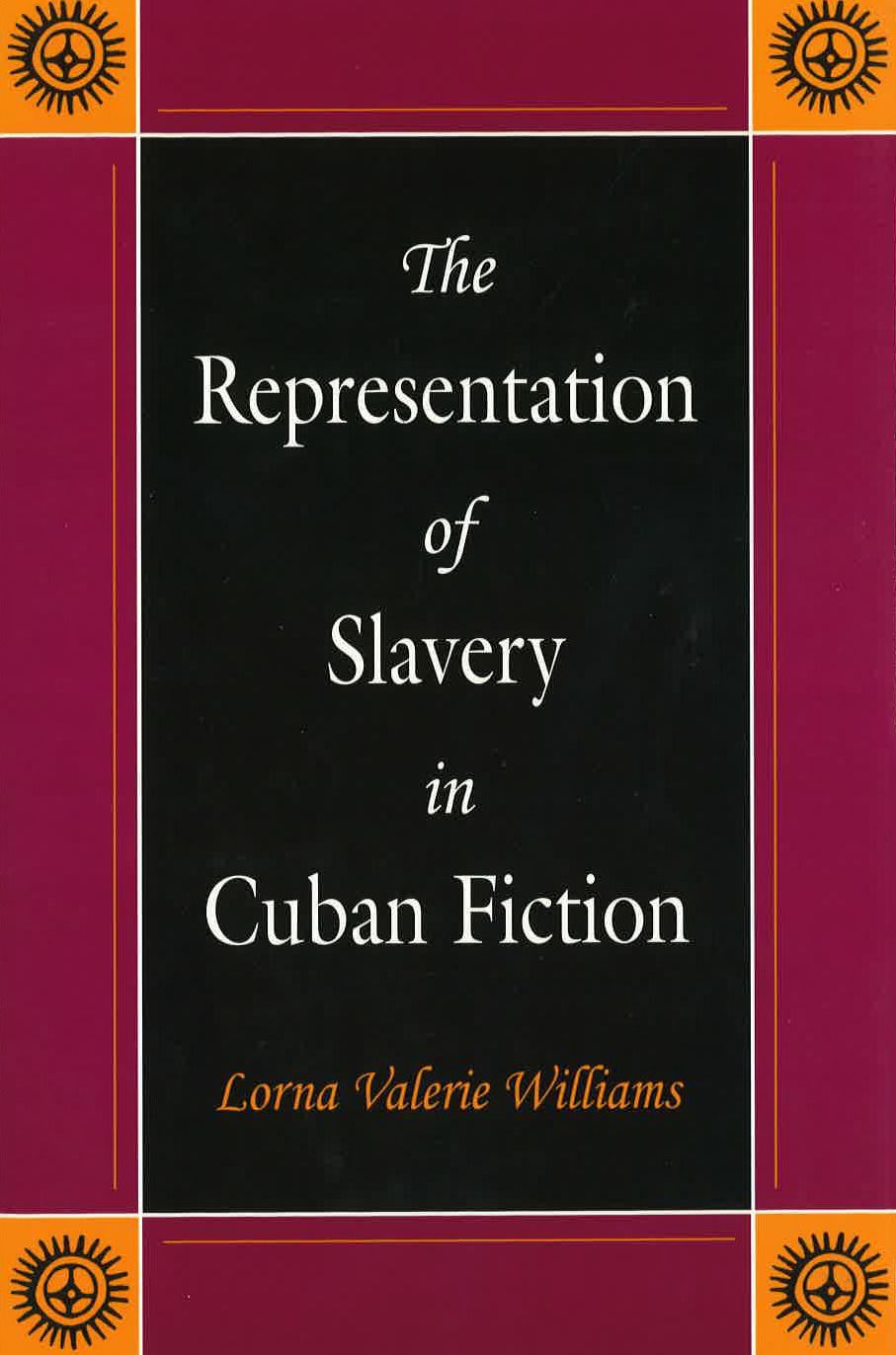 The Representation of Slavery in Cuban Fiction