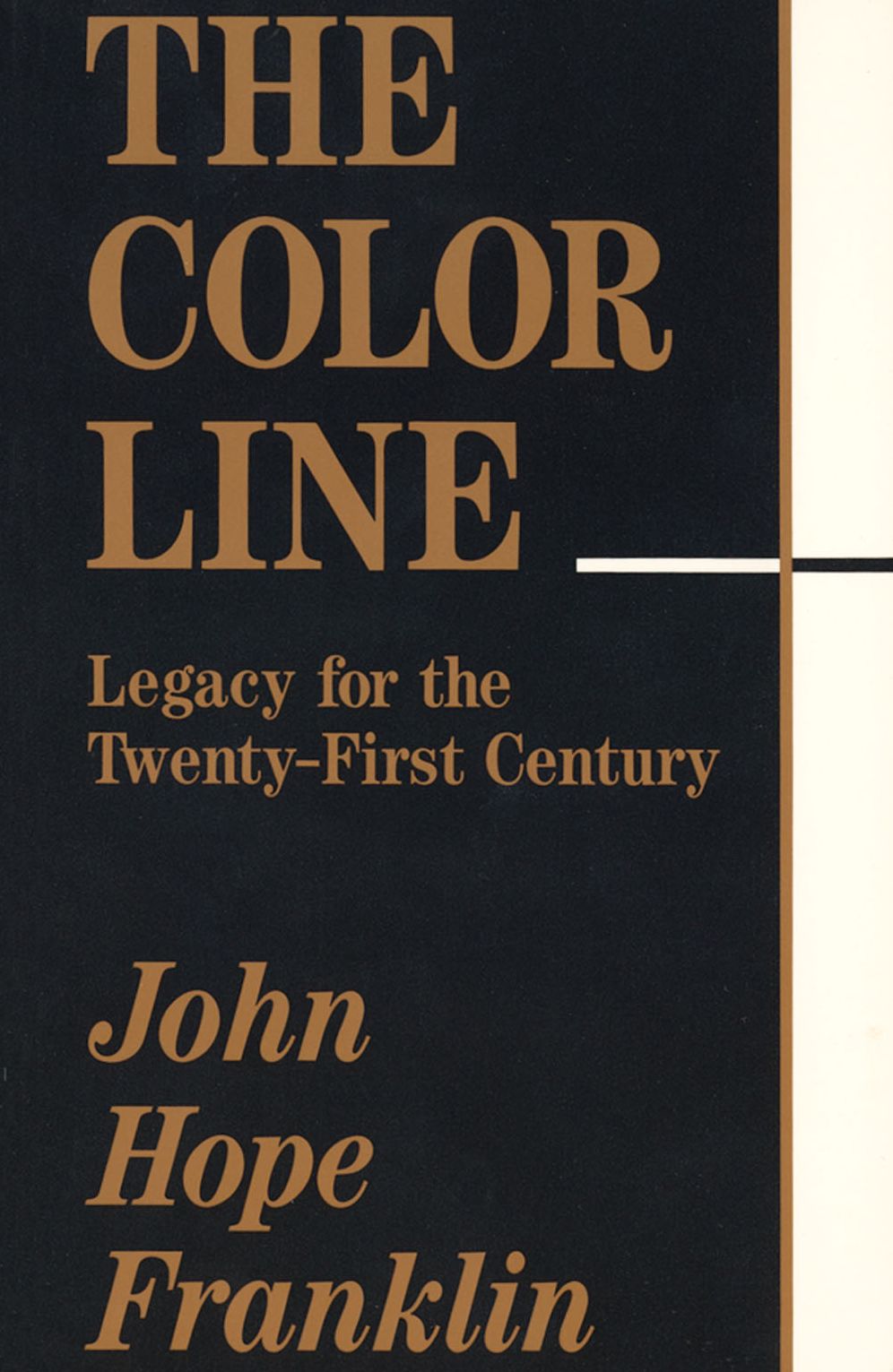 Color Line: Legacy for the Twenty-First Century