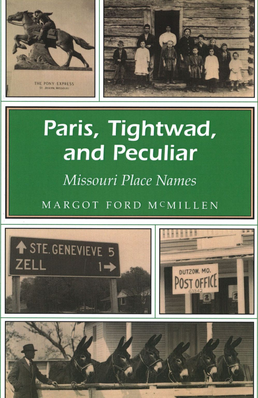 Paris, Tightwad, and Peculiar: Missouri Place Names