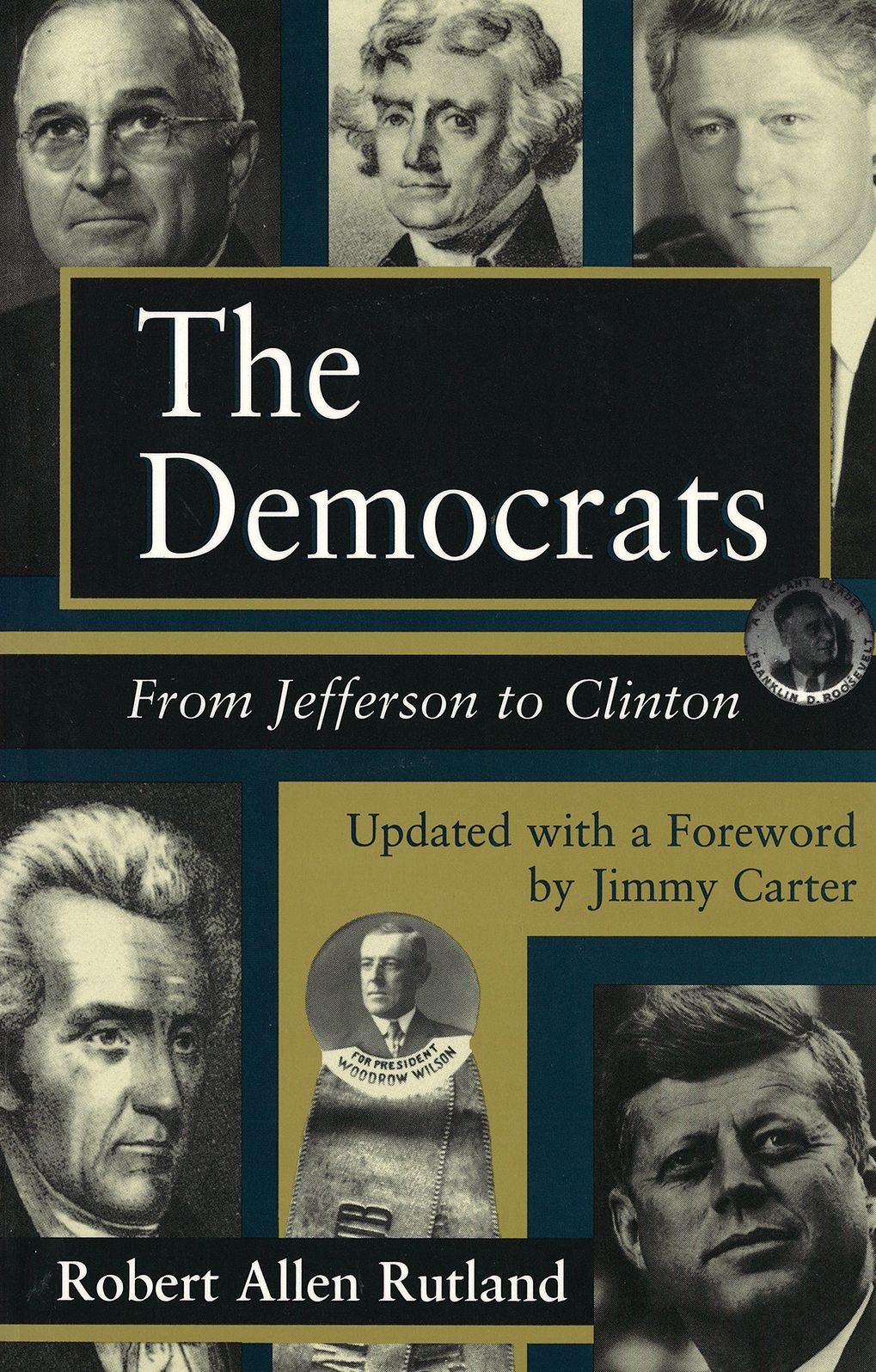 The Democrats: From Jefferson to Clinton