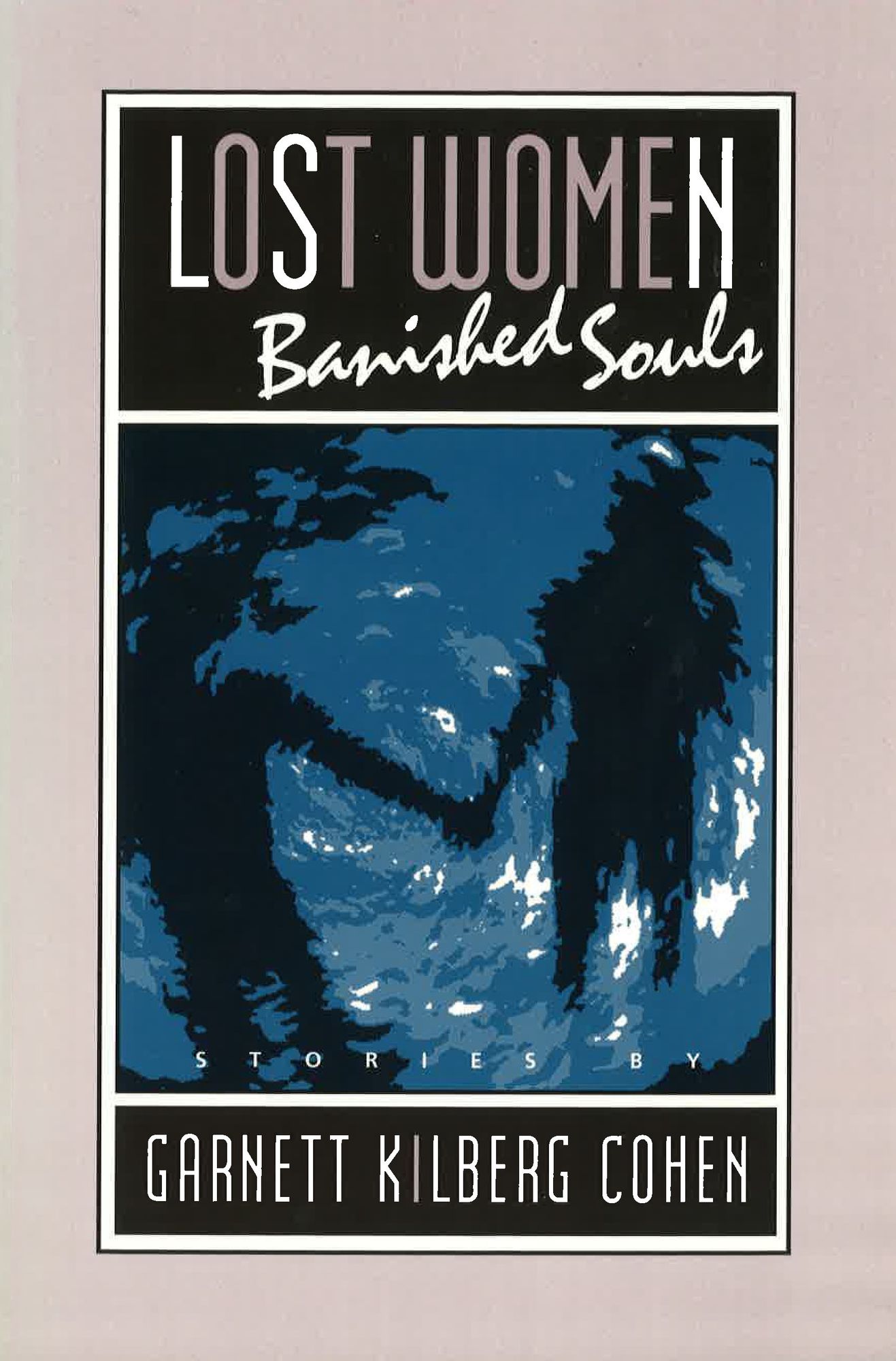 Lost Women, Banished Souls: Stories