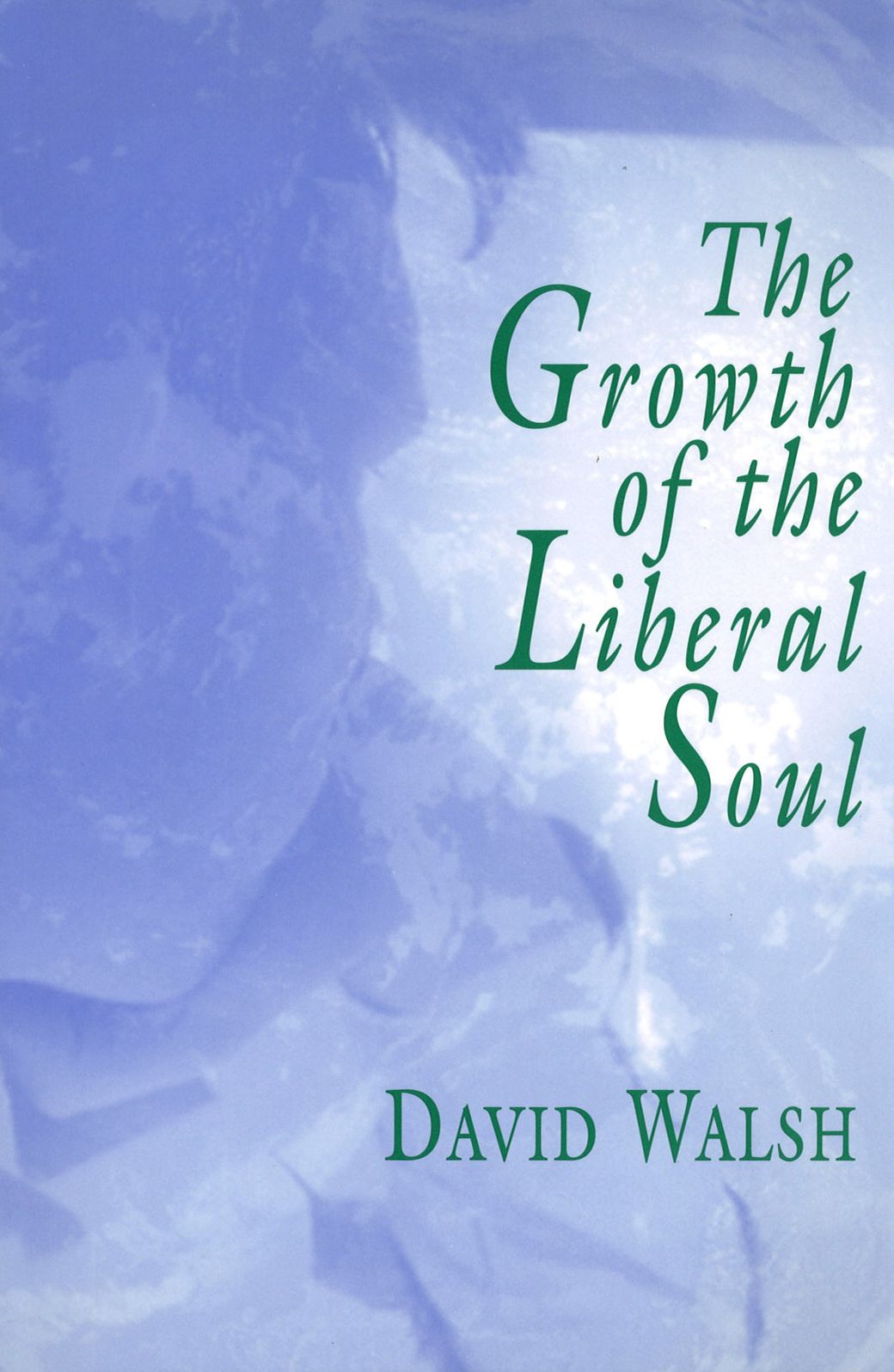 The Growth of the Liberal Soul
