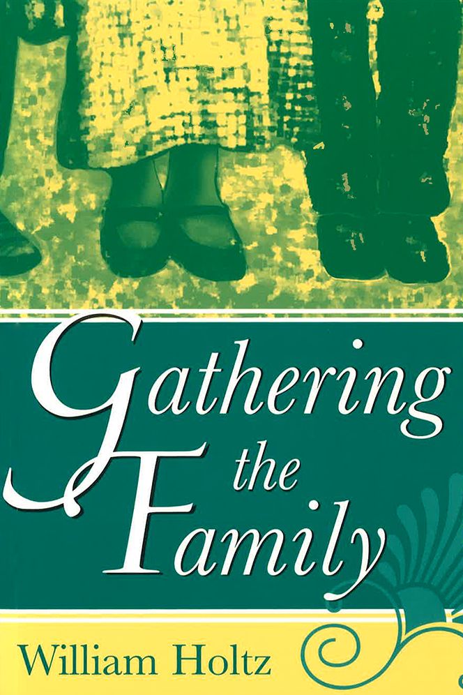 Gathering the Family: A Memoir