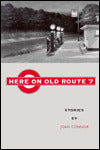 Here on Old Route 7: Stories
