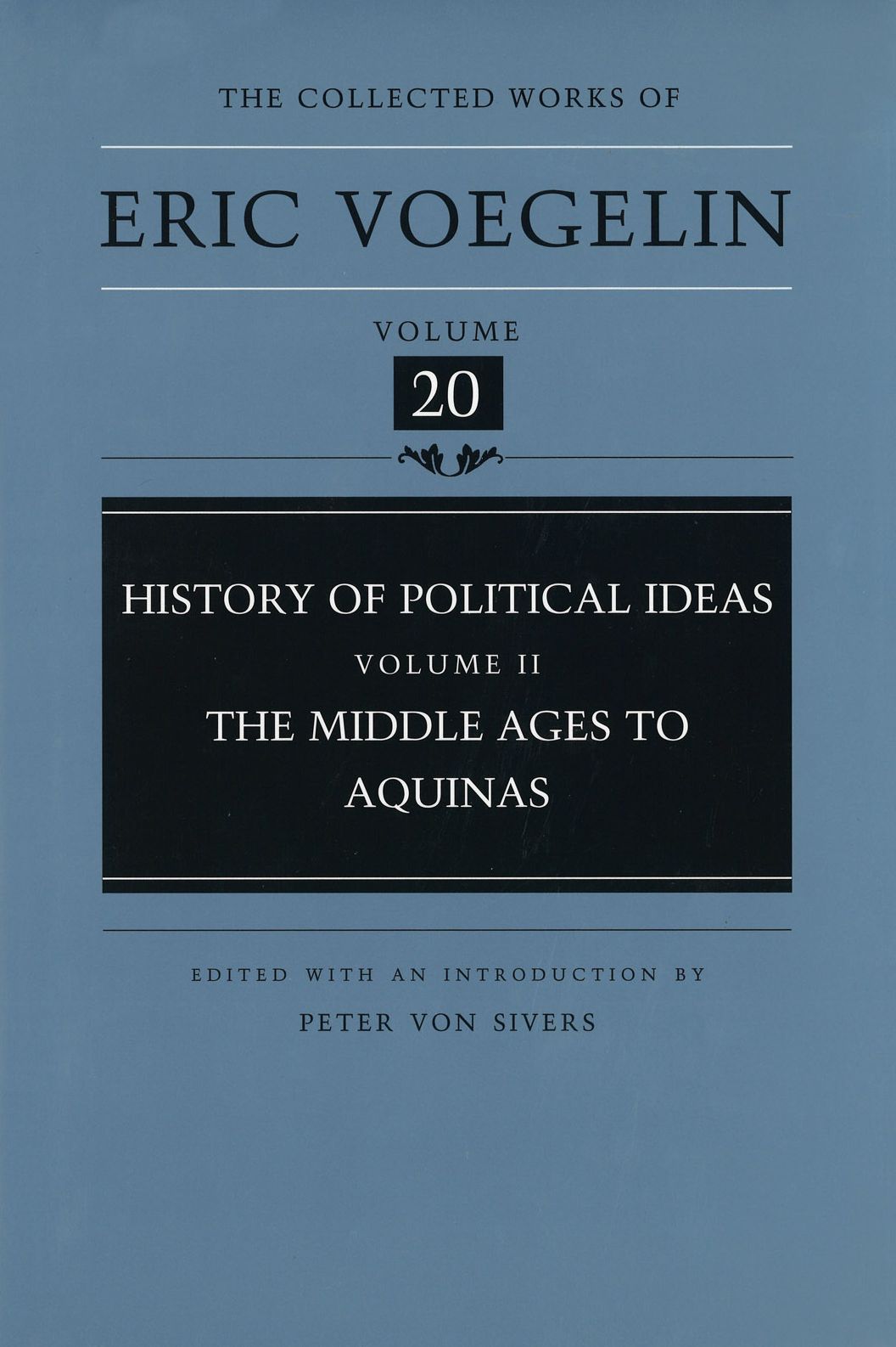 History of Political Ideas, Volume 2 (CW20): The Middle Ages to Aquinas
