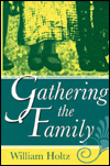 Gathering the Family: A Memoir