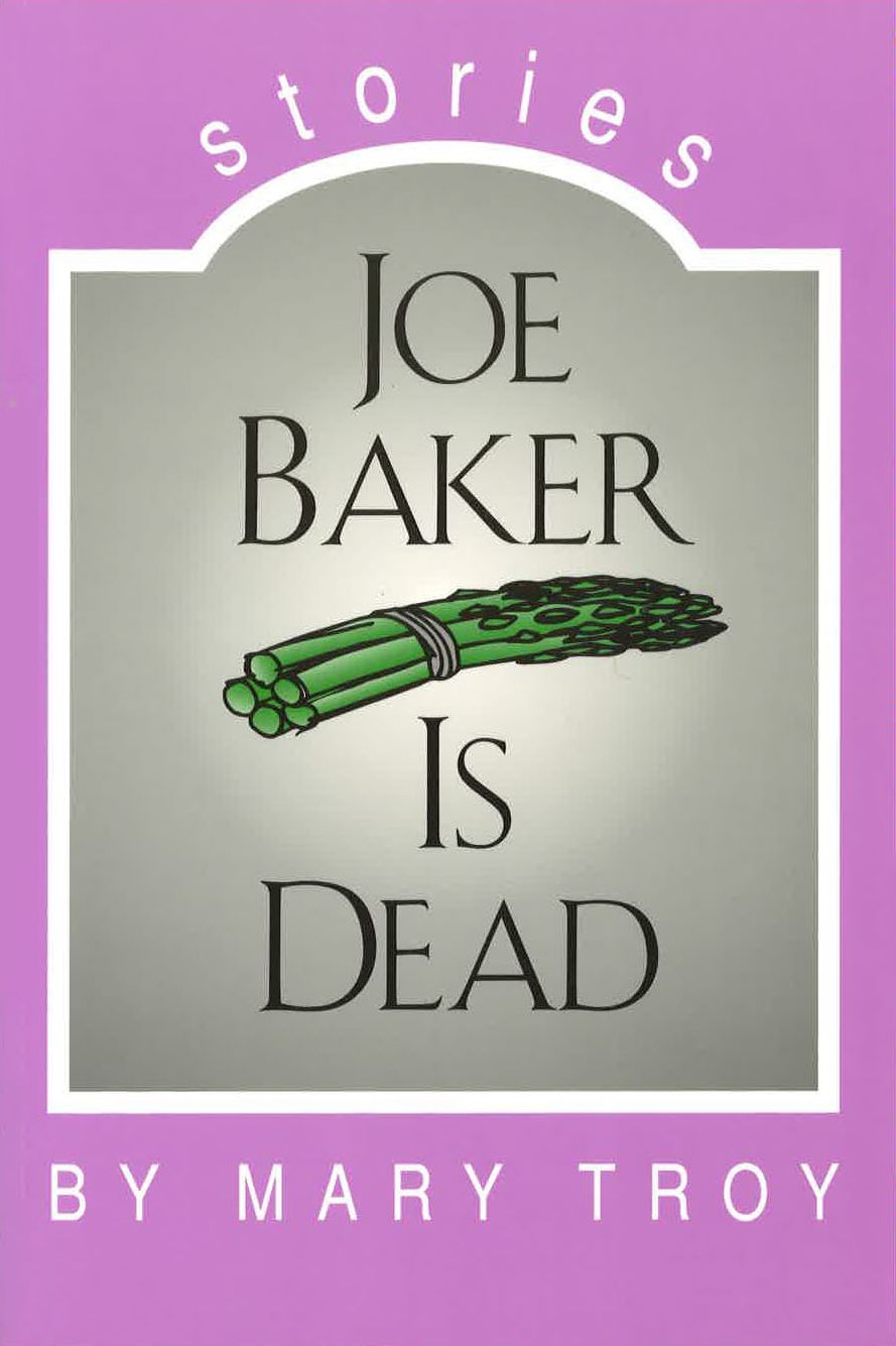 Joe Baker Is Dead: Stories