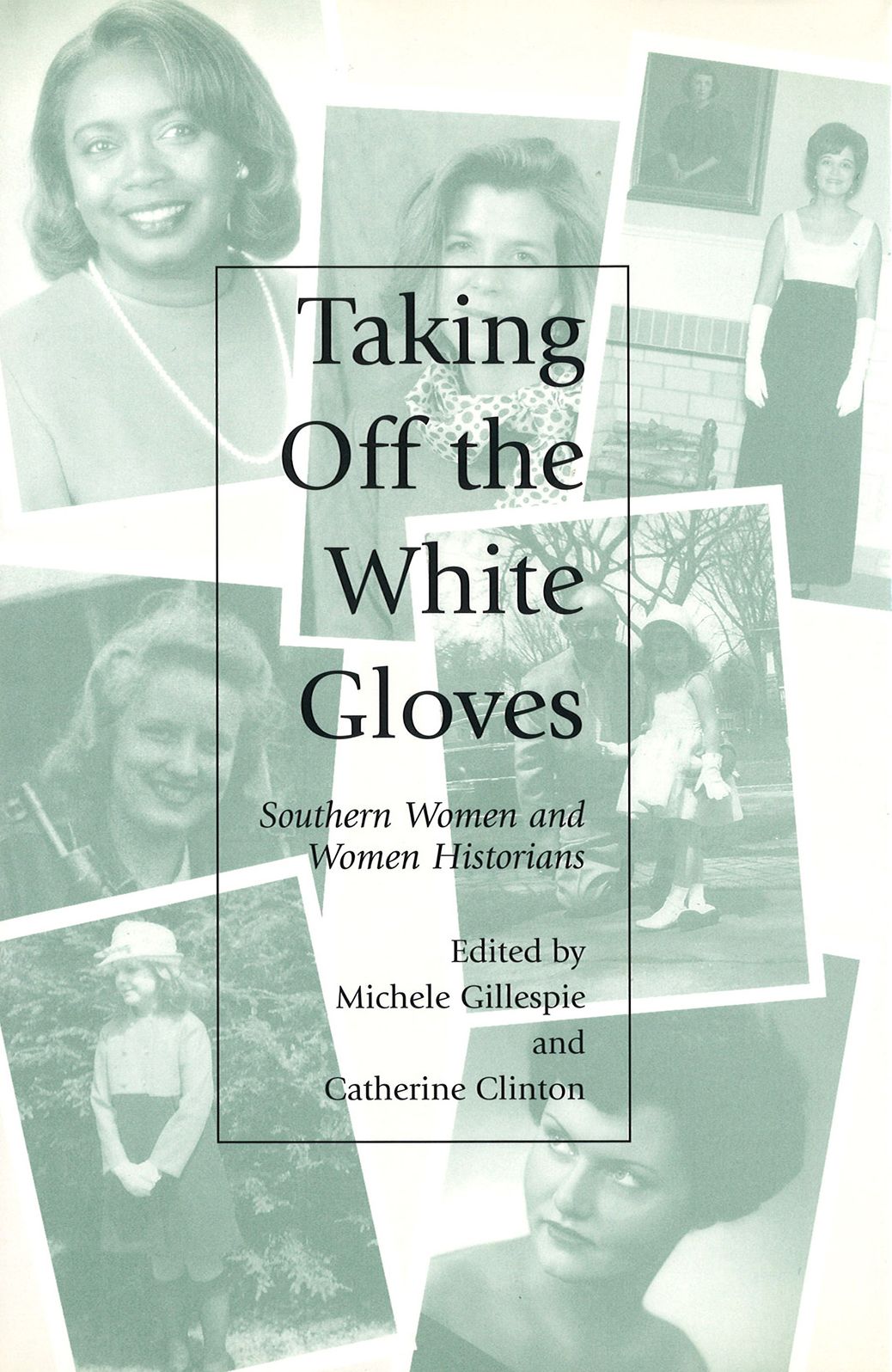 Taking off the White Gloves: Southern Women and Women Historians