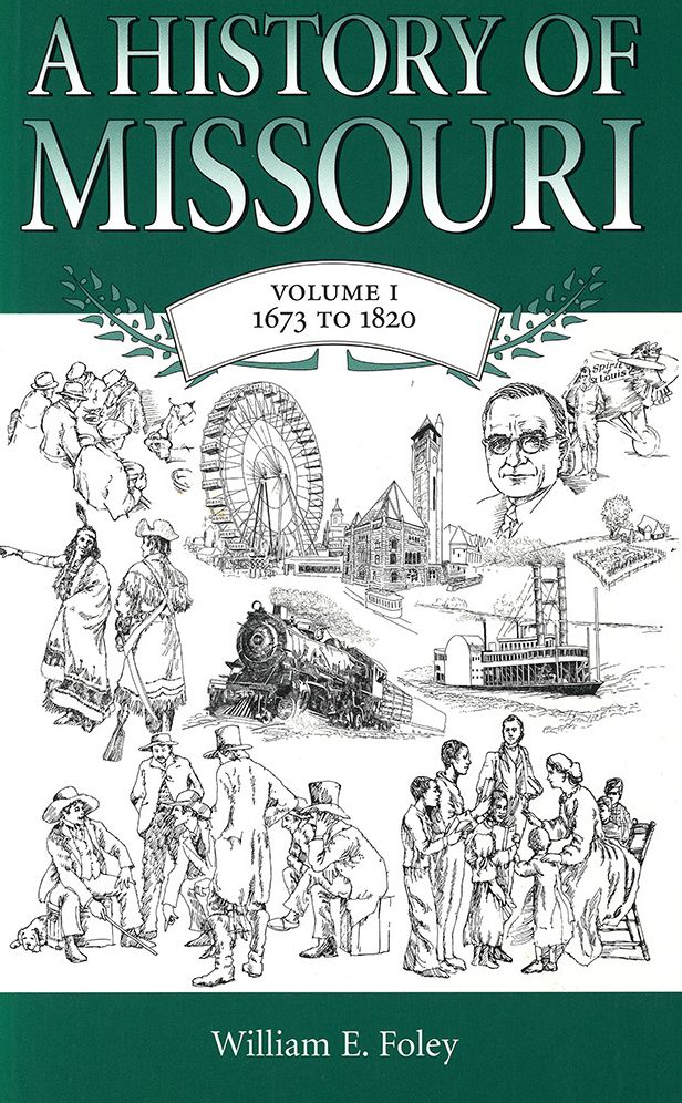 A History of Missouri, 1673-1820