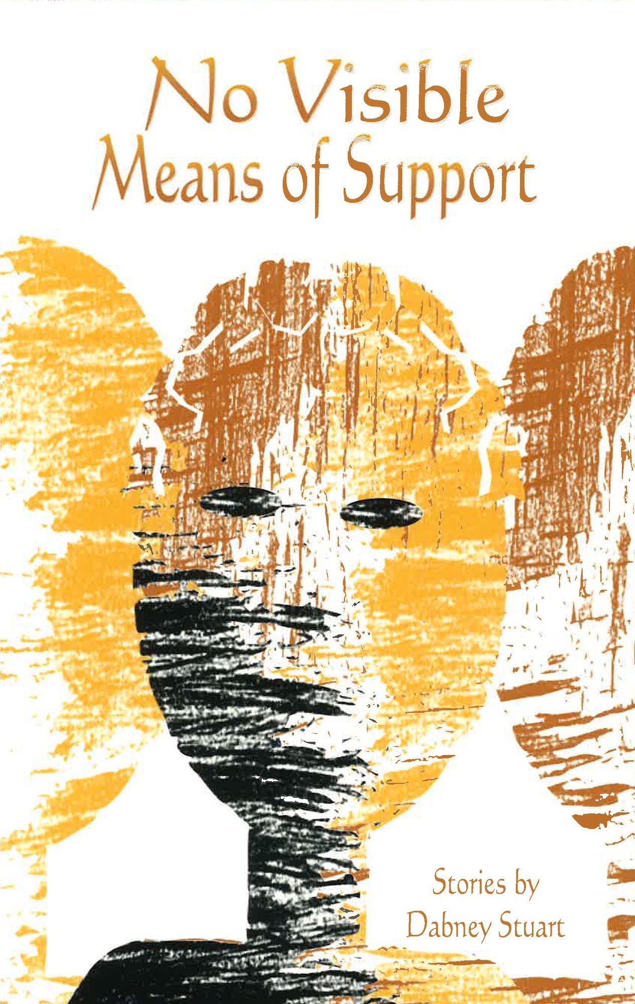 No Visible Means Of Support: Stories