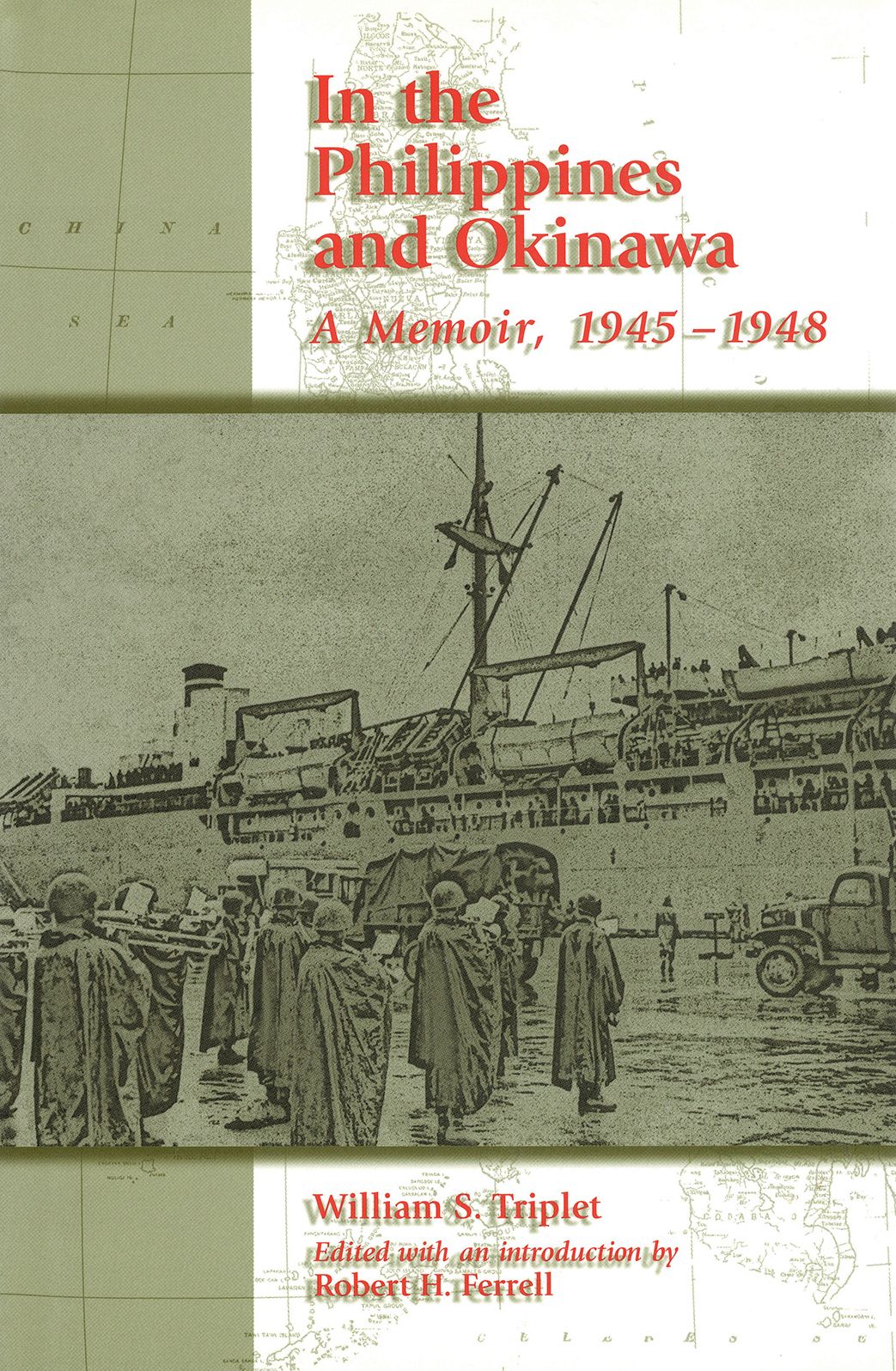 In the Philippines and Okinawa: A Memoir, 1945-1948