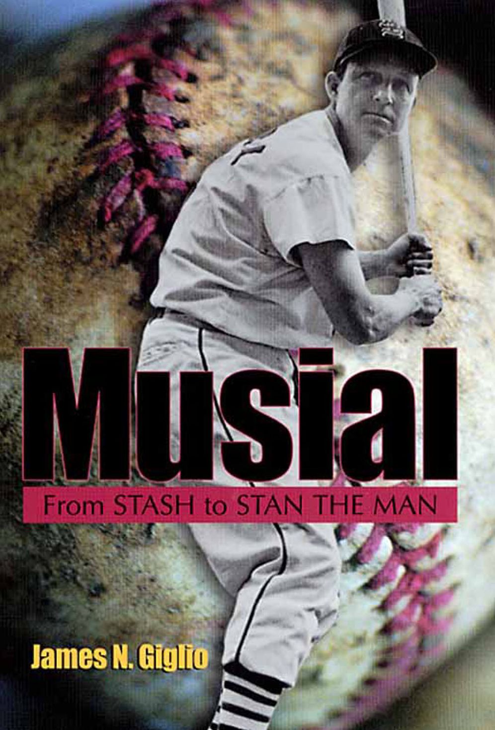 Musial: From Stash to Stan the Man