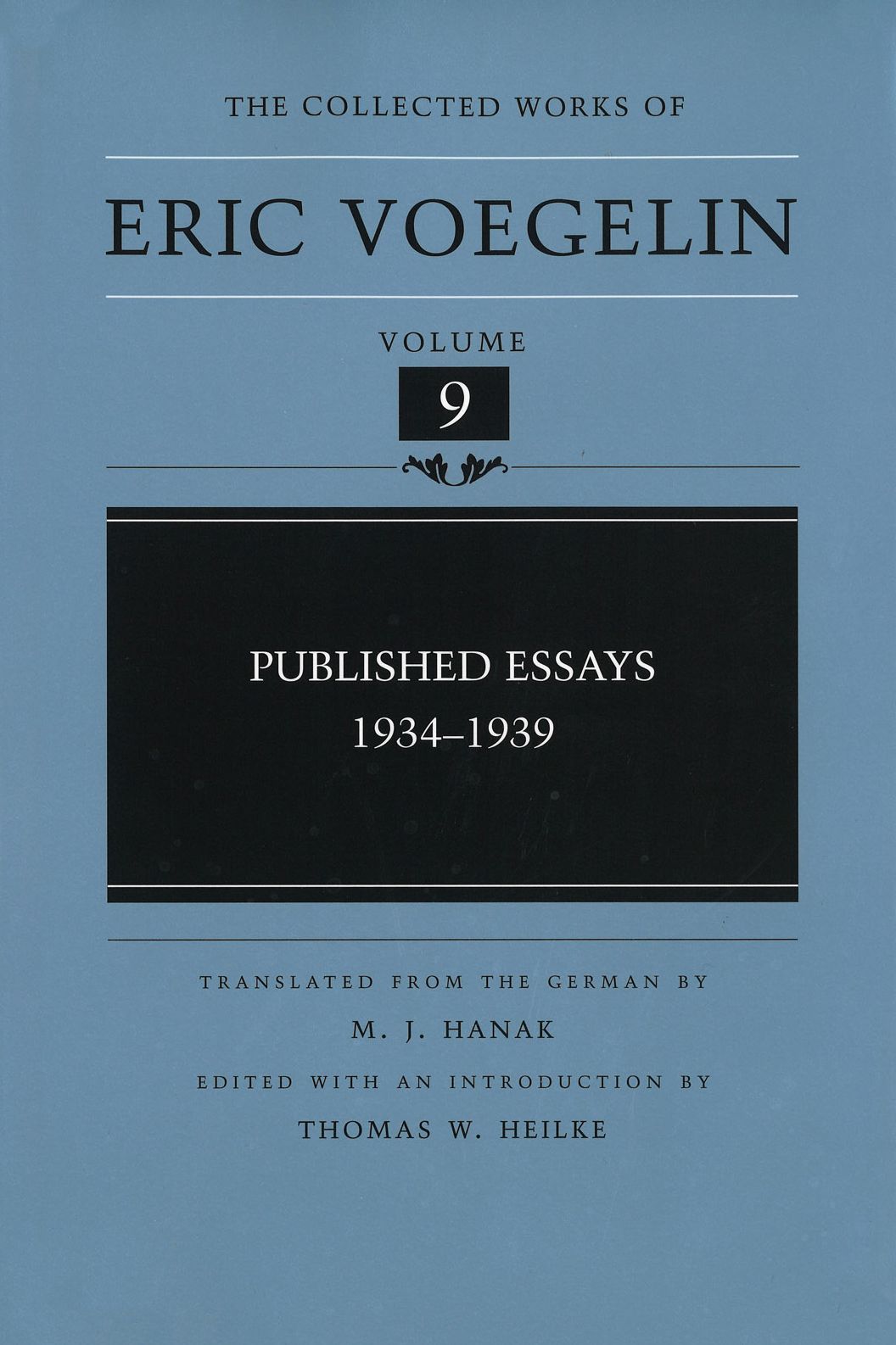 The Collected Works of Eric Voegelin, Volume 9, Published Essays, 1934-1939