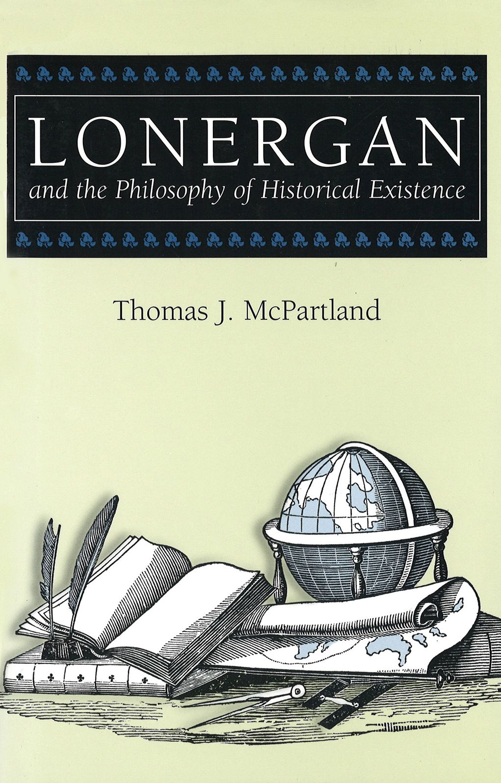 Lonergan and the Philosophy of Historical Existence