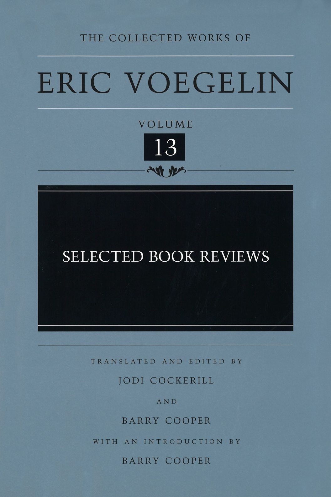 The Collected Works of Eric Voegelin, Volume 13, Selected Book Reviews