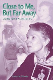 Close to Me, but Far Away: Living with Alzheimer's