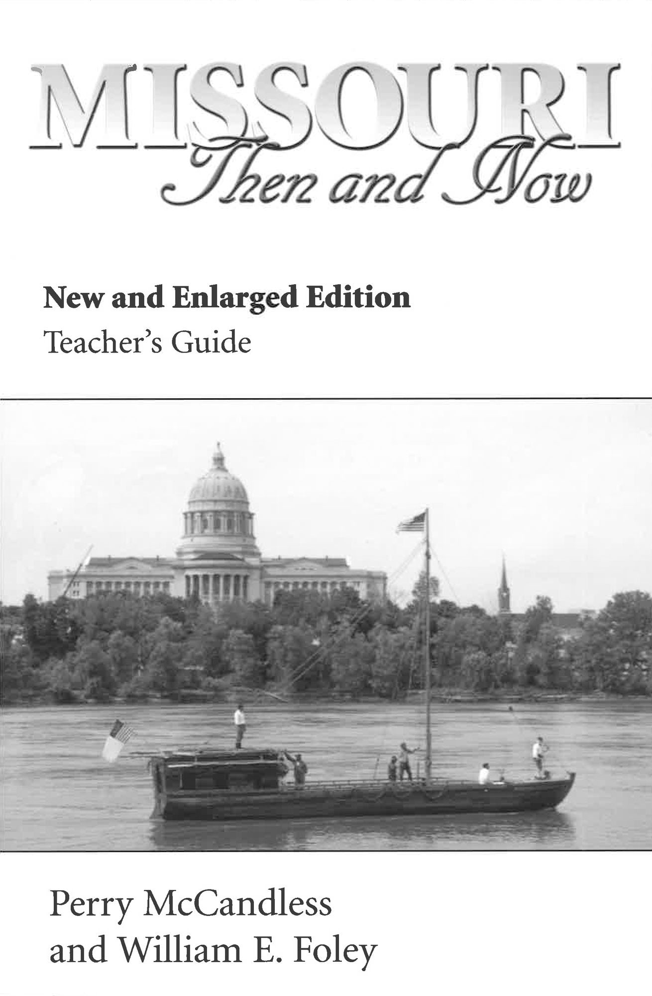 Missouri Then And Now, New And Enlarged (Guide)