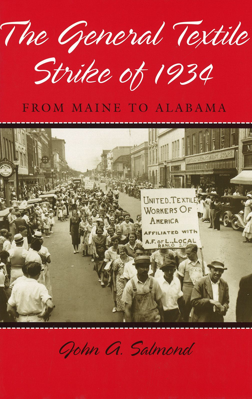 The General Textile Strike of 1934: From Maine to Alabama