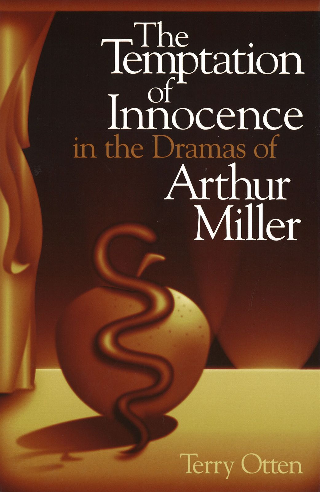 Temptation of Innocence in the Dramas of Arthur Miller