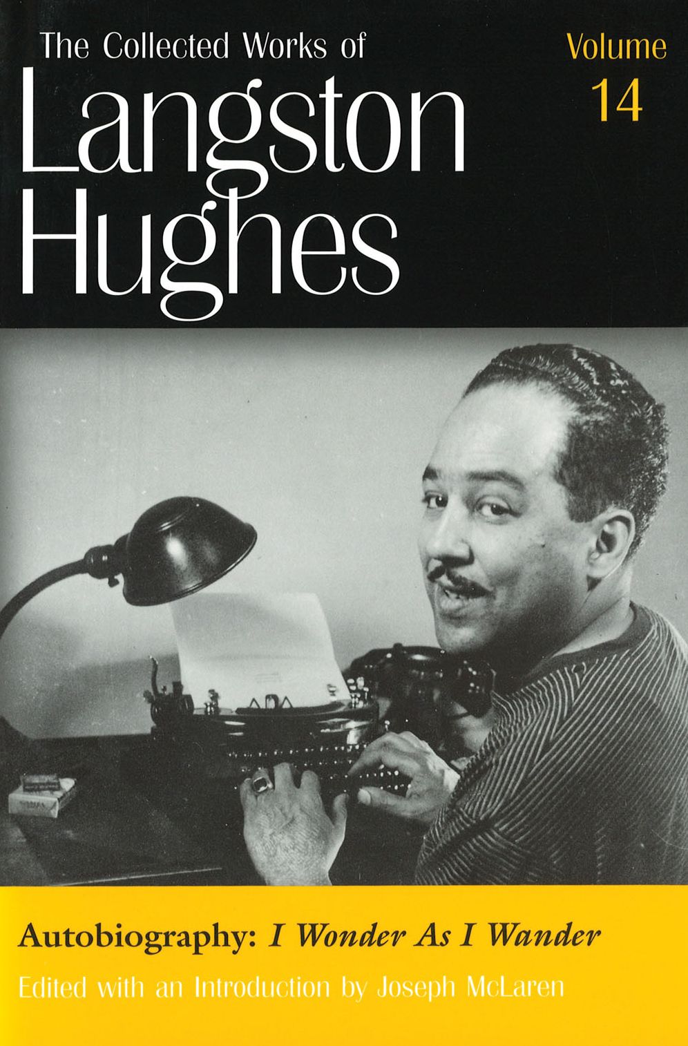 Autobiography: I Wonder as I Wander (The Collected Works of Langston Hughes)