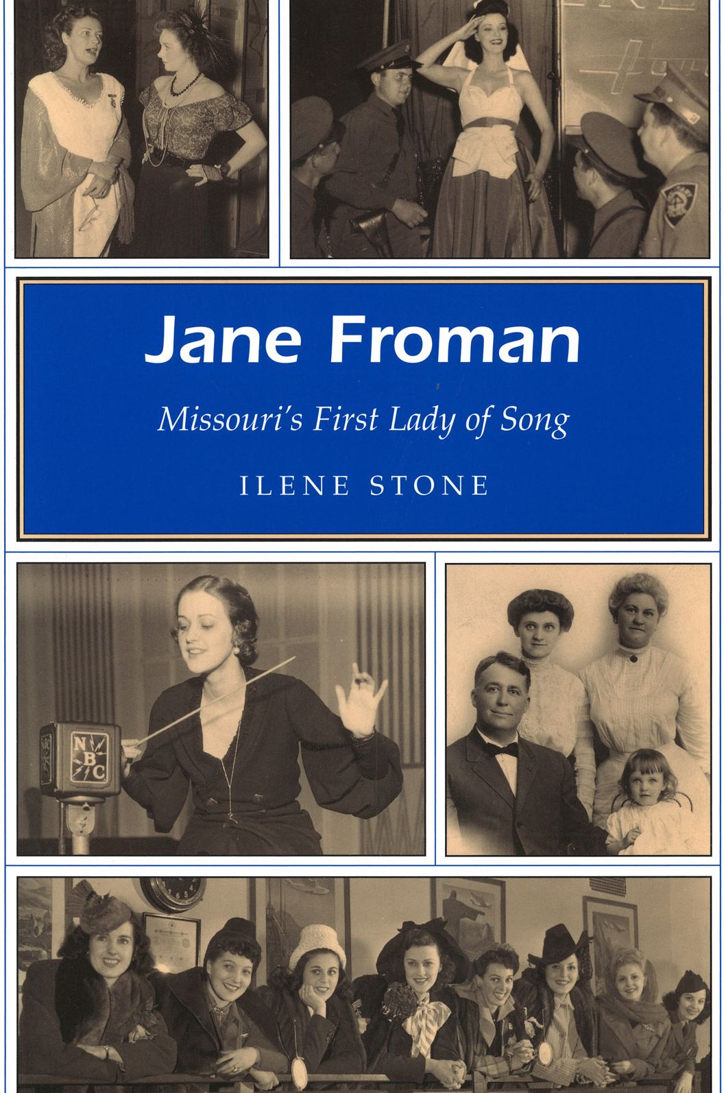 Jane Froman: Missouri's First Lady of Song