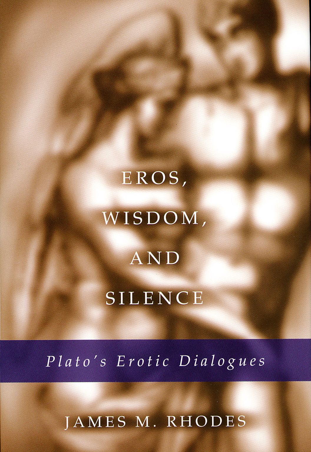 Eros, Wisdom, and Silence: Plato's Erotic Dialogues