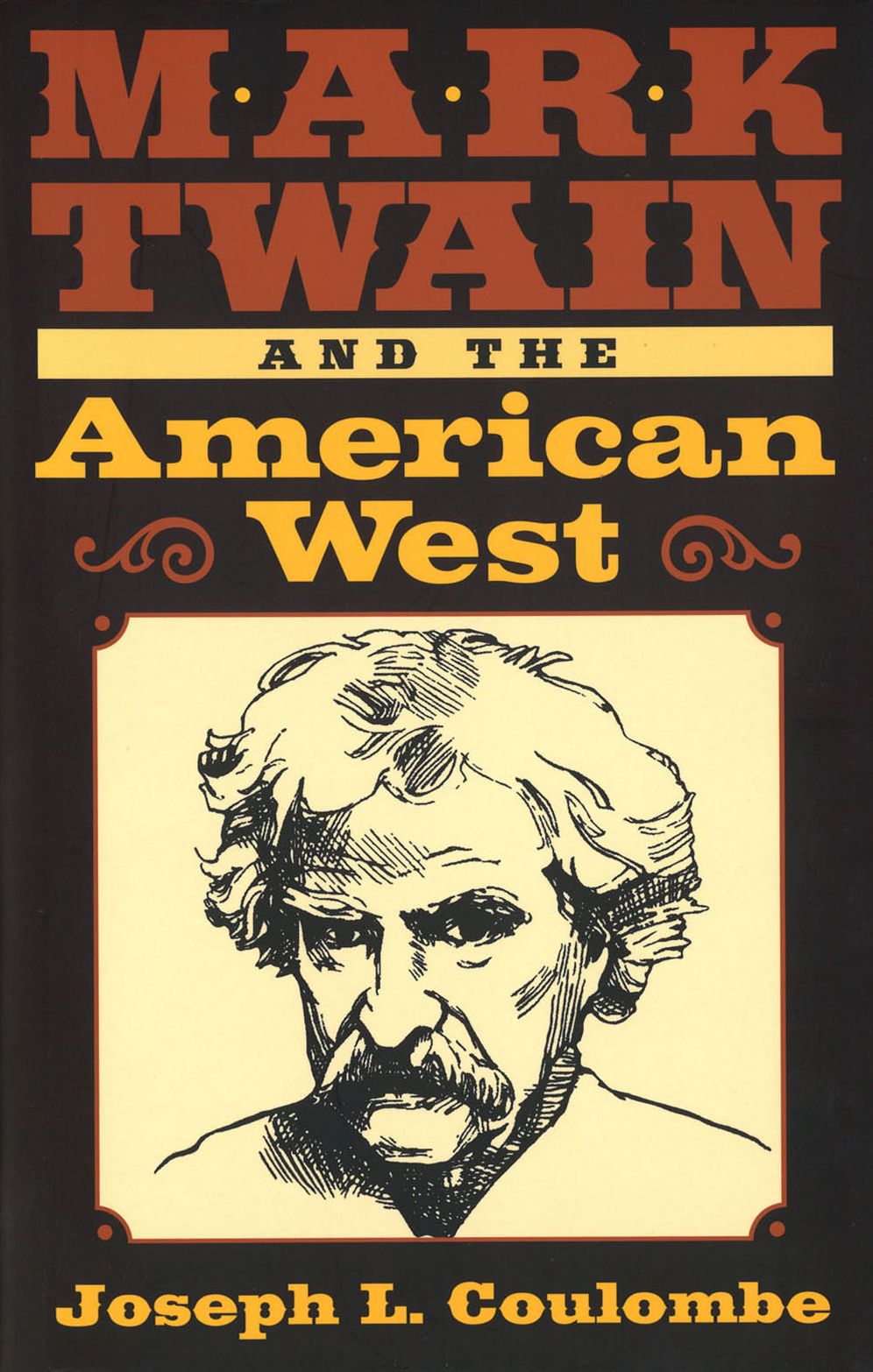 Mark Twain and the American West (Mark Twain and His Circle Series)