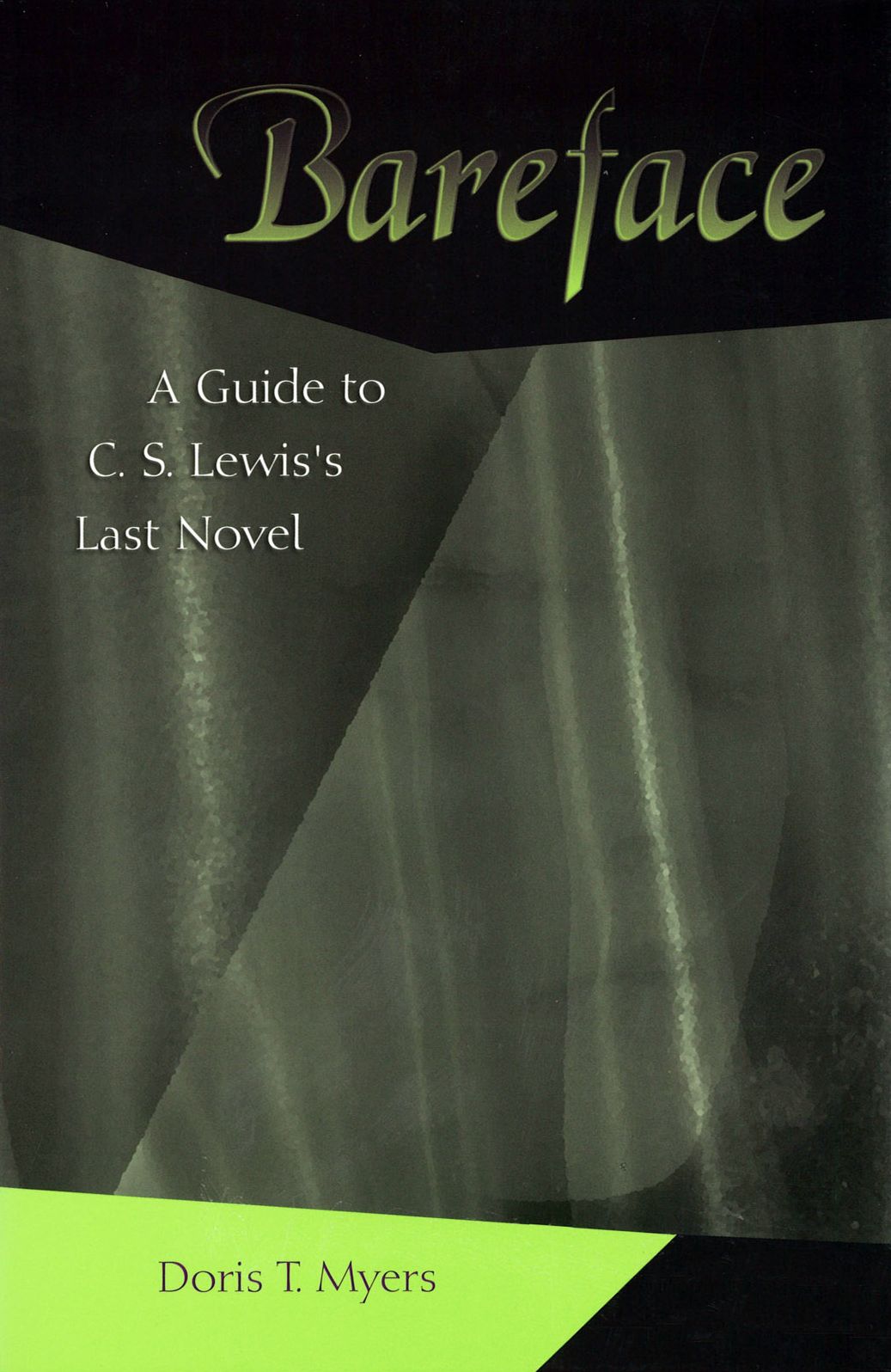 Bareface: A Guide to C. S. Lewis's Last Novel