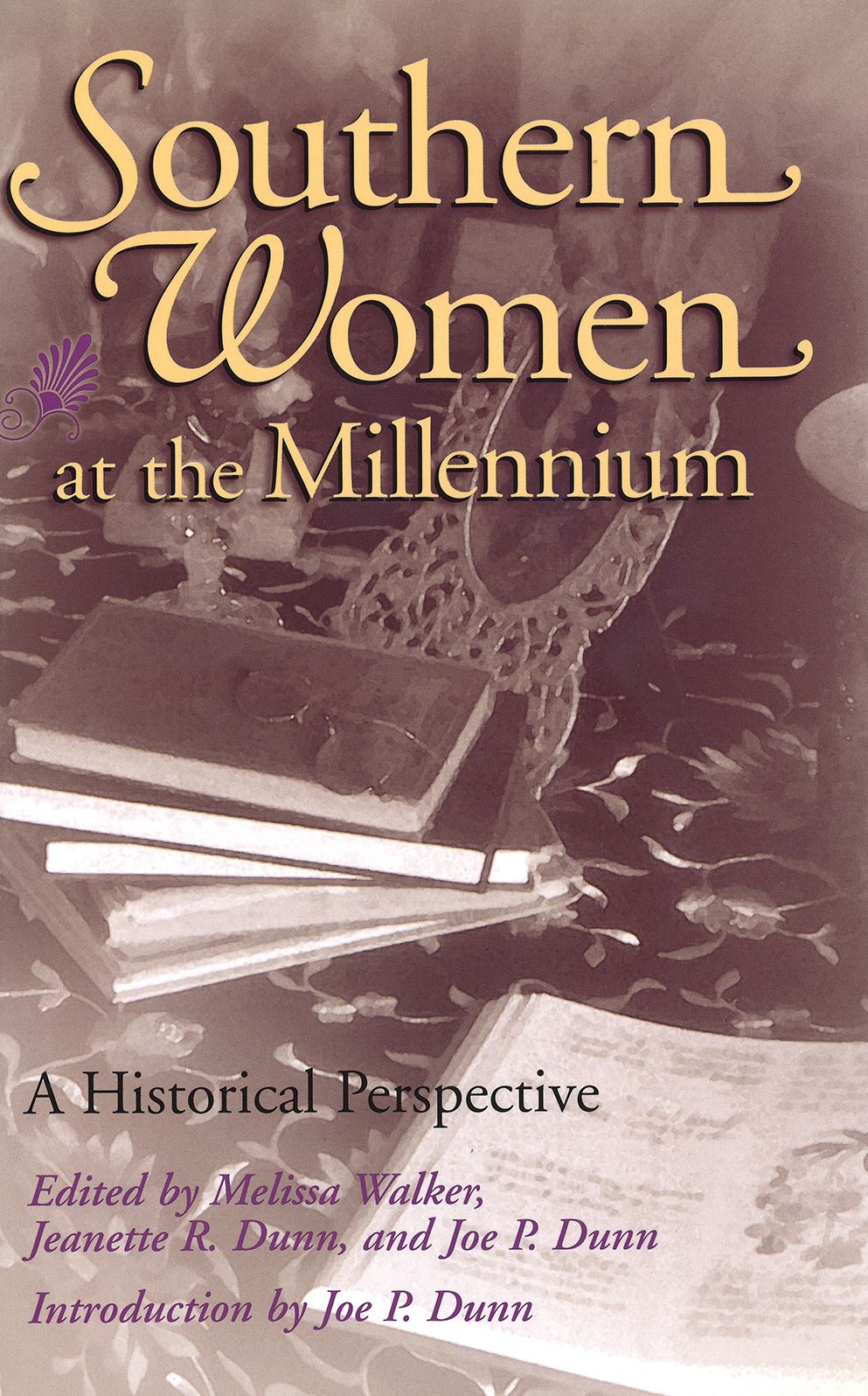 Southern Women at the Millennium: A Historical Perspective
