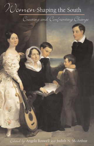 Women Shaping the South: Creating and Confronting Change