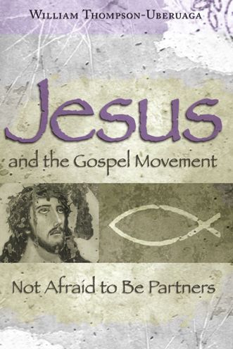 Jesus and the Gospel Movement: Not Afraid to Be Partners