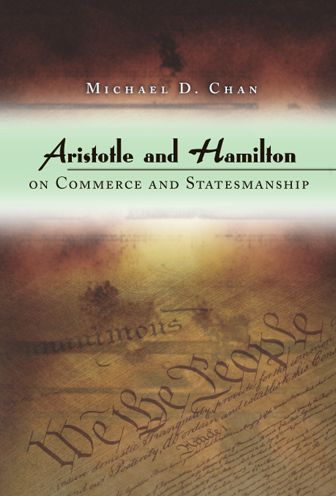 Aristotle and Hamilton on Commerce and Statesmanship