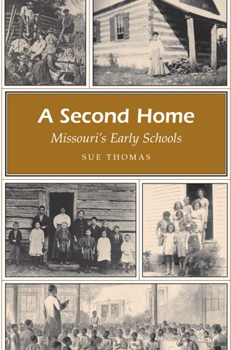 A Second Home: Missouri's Early Schools