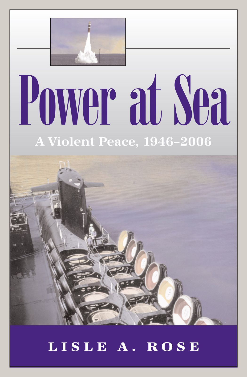 Power at Sea, Volume 3: The Violent Peace, 1946-2006