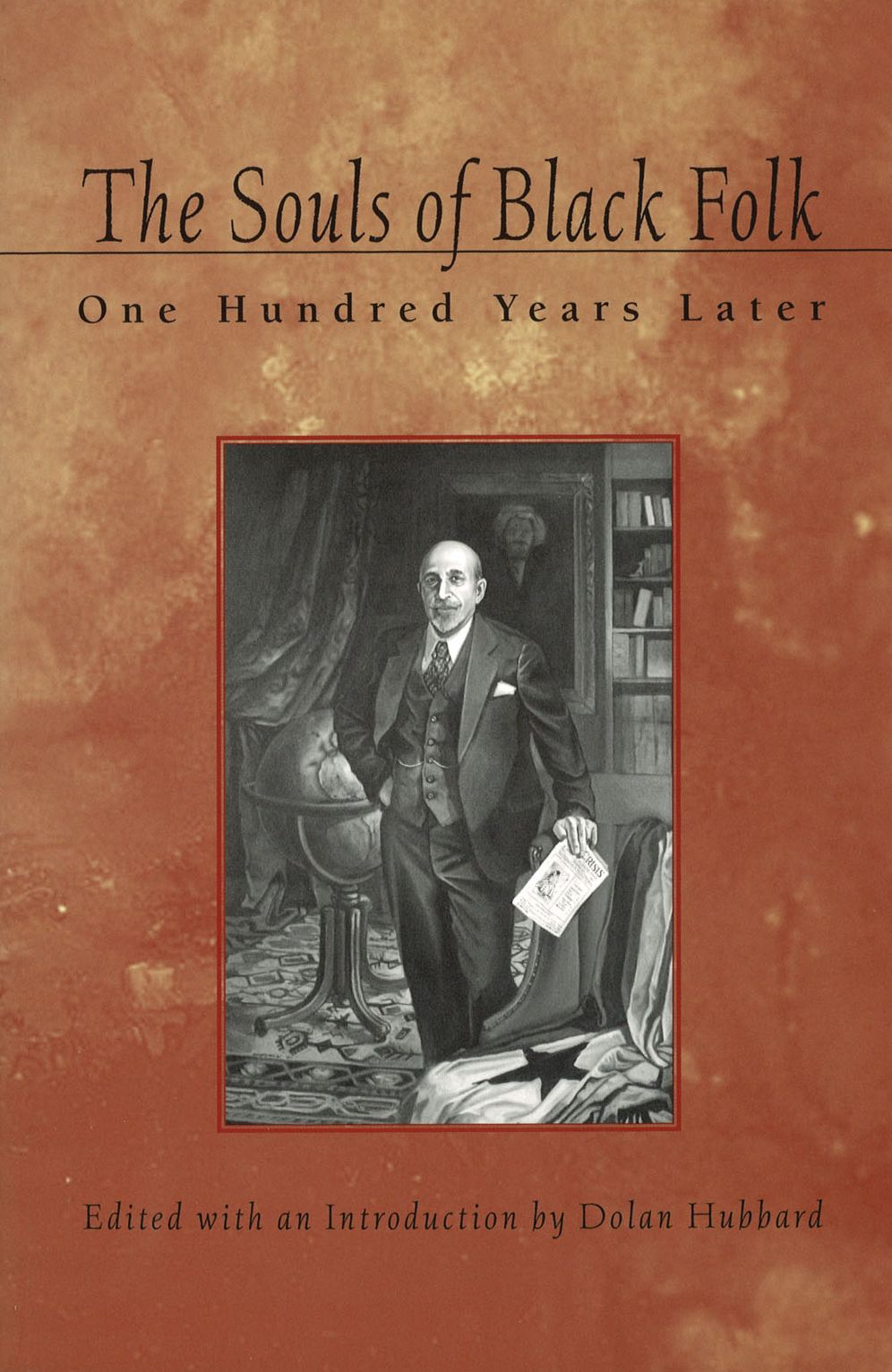 The Souls of Black Folk: One Hundred Years Later