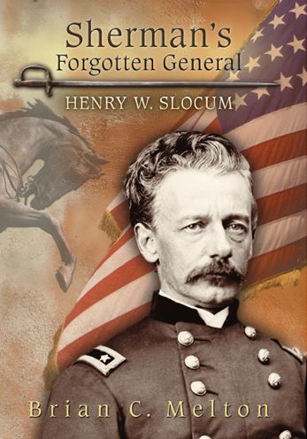 Sherman's Forgotten General: Henry W. Slocum