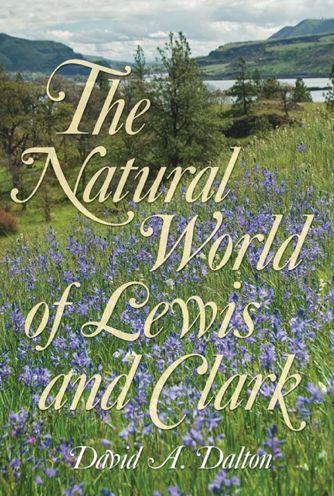 The Natural World of Lewis and Clark
