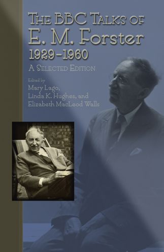 BBC Talks of E. M. Forster, 1929-1960: A Selected Edition