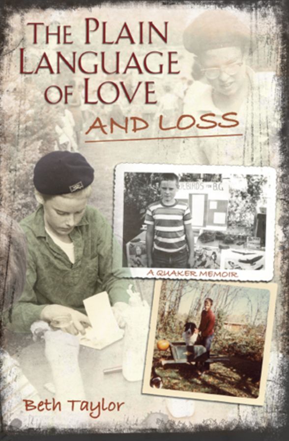 Plain Language of Love and Loss: A Quaker Memoir