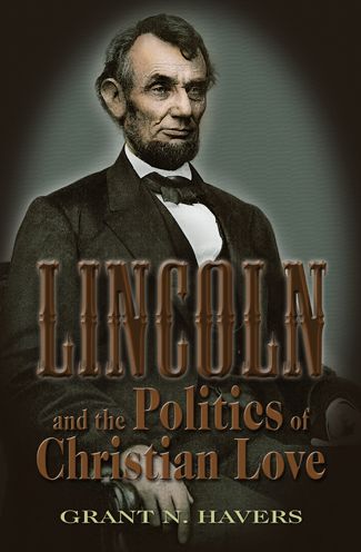 Lincoln & The Politics