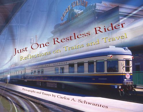 Just One Restless Rider: Reflections on Trains and Travel