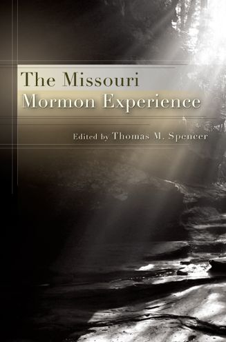The Missouri Mormon Experience