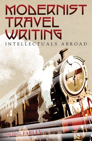 Modernist Travel Writing: Intellectuals Abroad