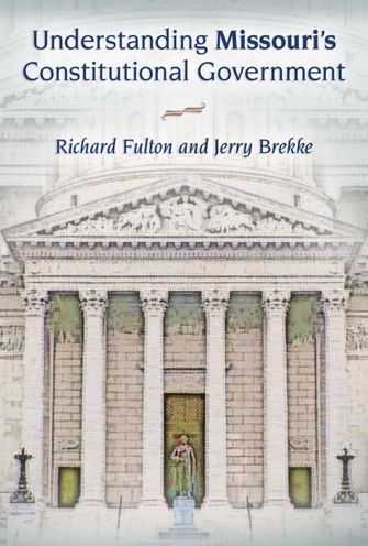 Understanding Missouri's Constitutional Government