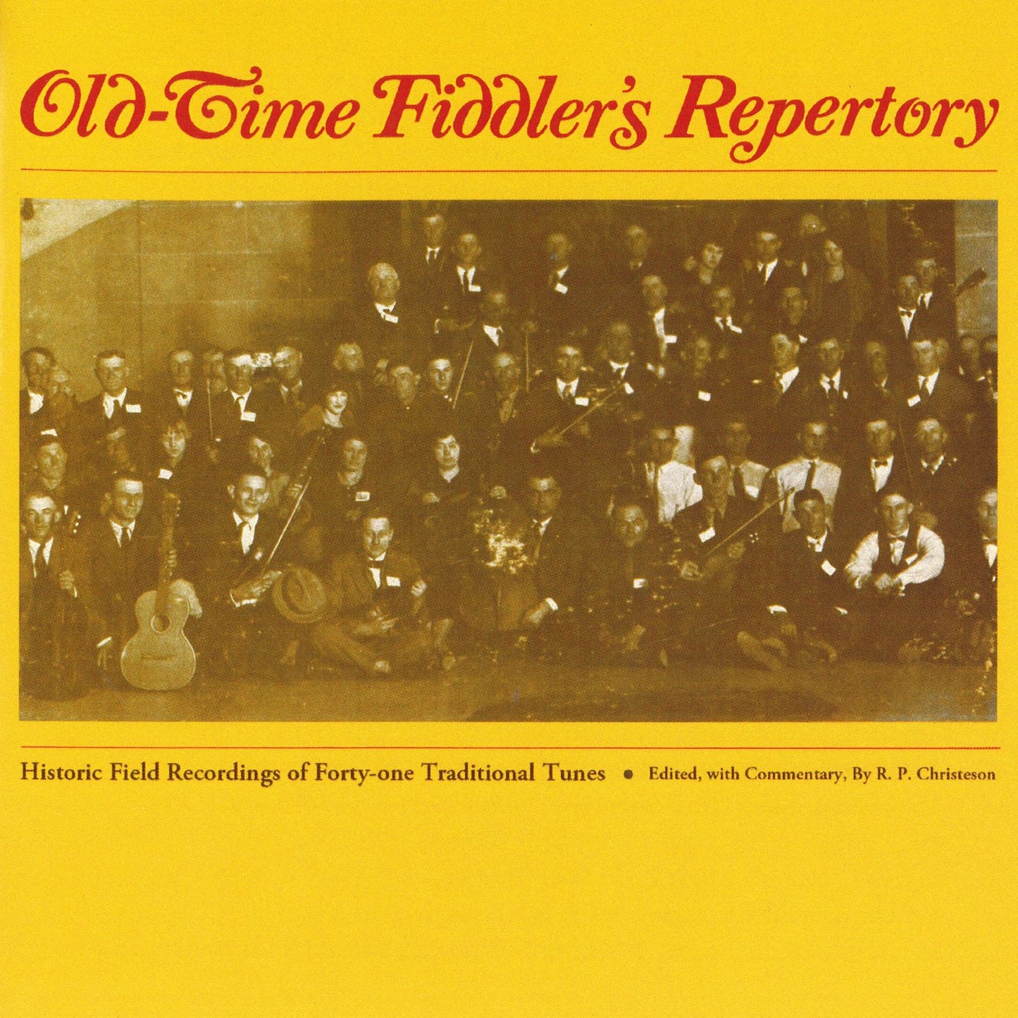 Old-Time Fiddler's Repertory: Historic Field Recordings of Forty-one Traditional Tunes