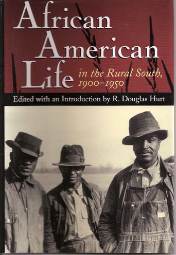 African American Life in the Rural South, 1900-1950
