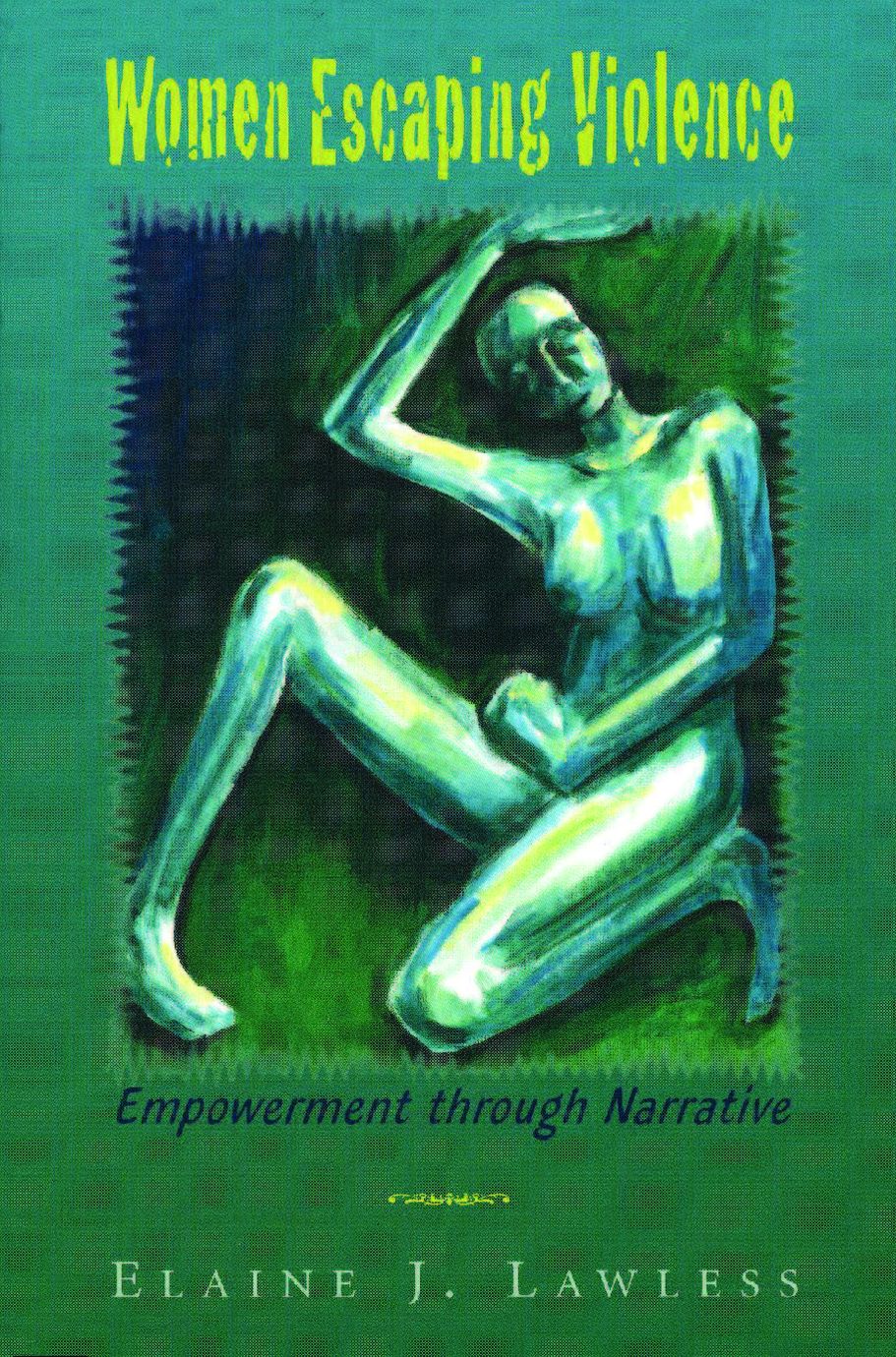 Women Escaping Violence: Empowerment through Narrative