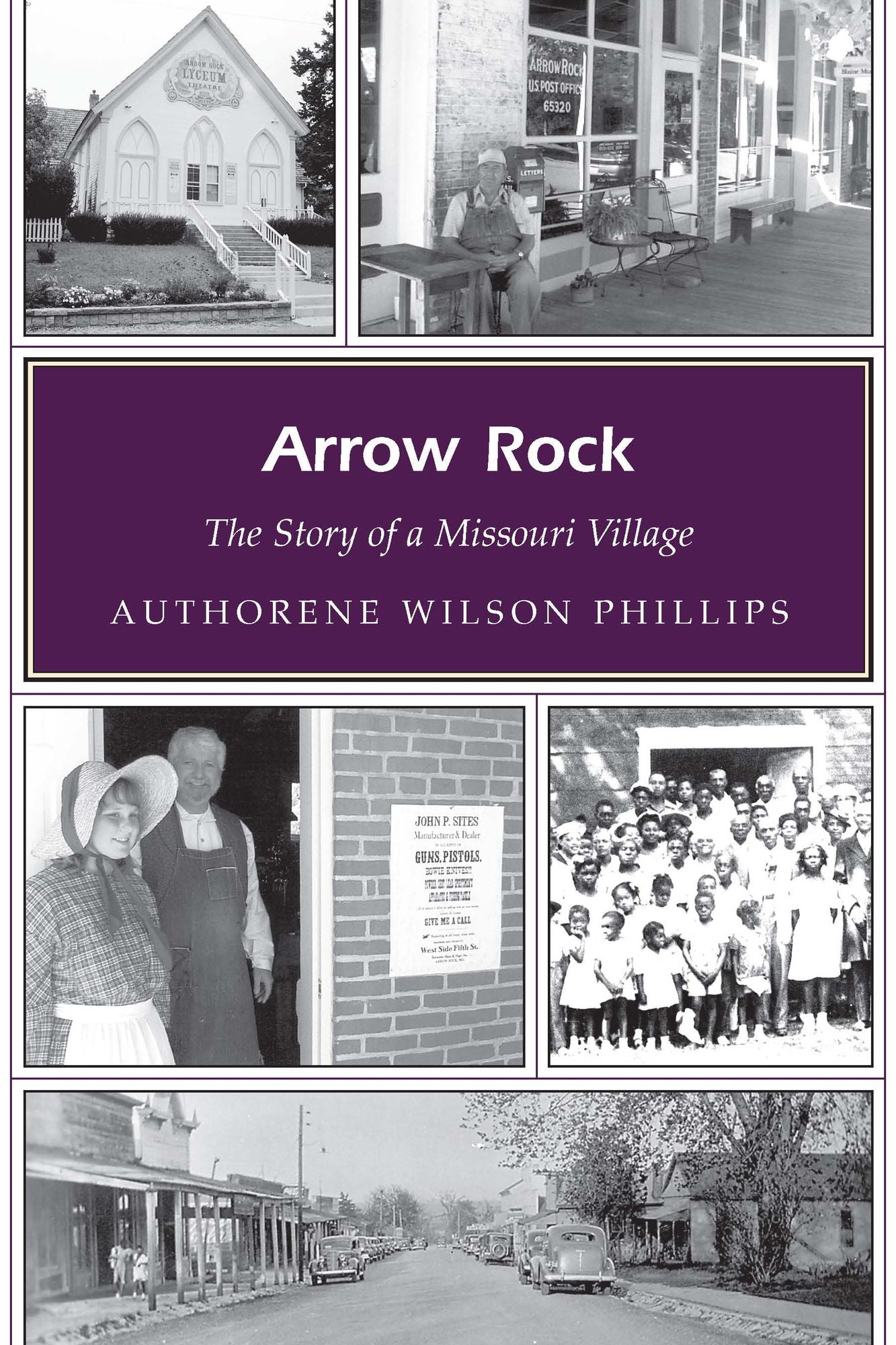 Arrow Rock: The Story of a Missouri Village