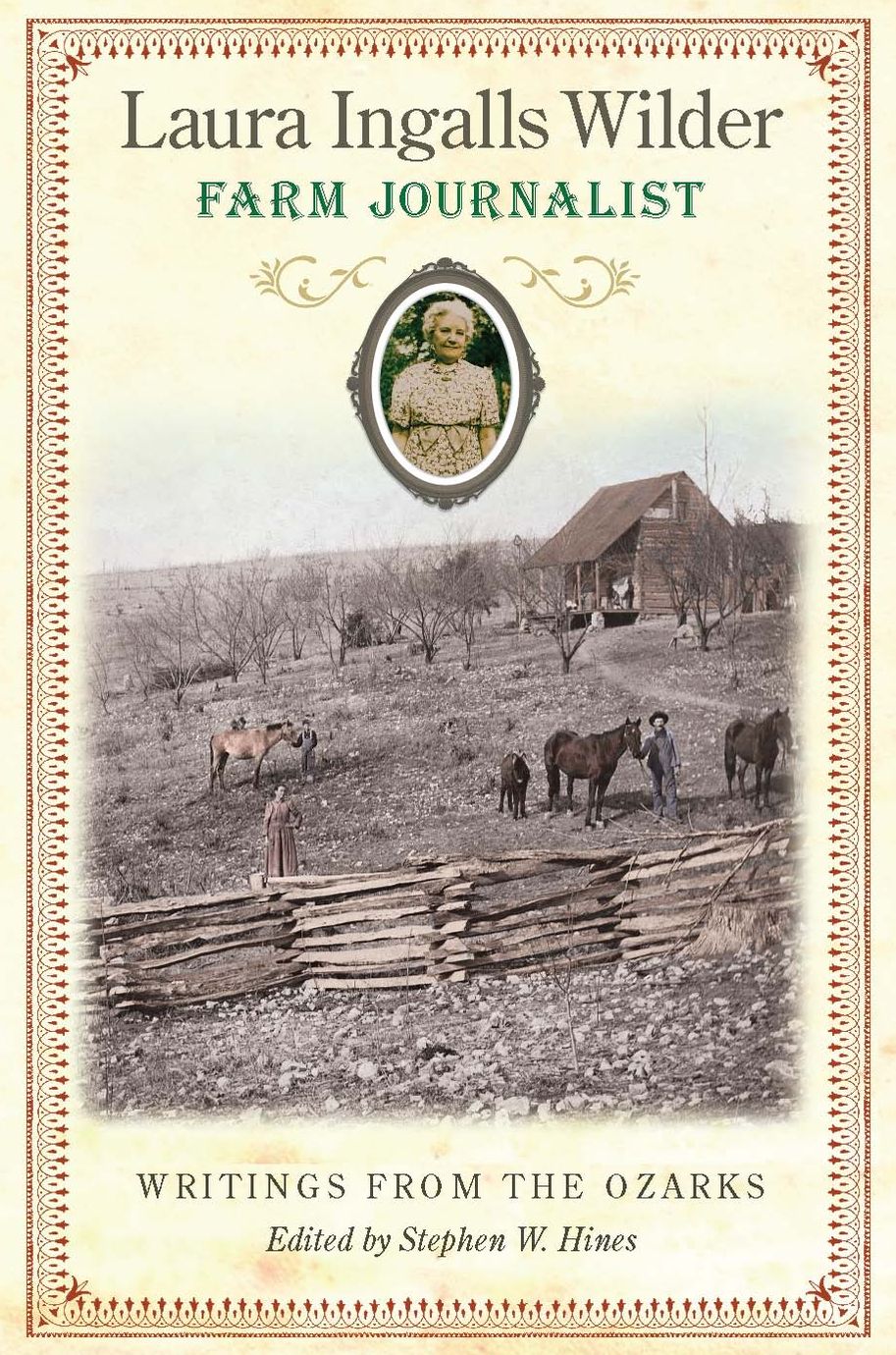 Laura Ingalls Wilder, Farm Journalist: Writings from the Ozarks